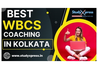 Best WBCS Coaching Centre In Kolkata Study Express