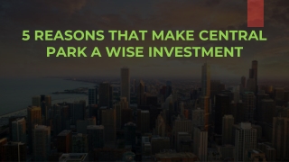 5-REASONS-THAT-MAKE-CENTRAL-PARK-A-WISE-INVESTMENT