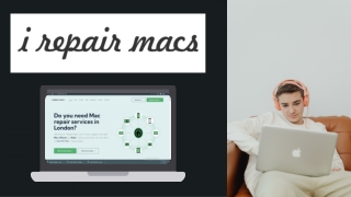 I repair macs | Mac repair in london