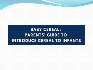 Baby Cereal  Parents’ Guide to  Introduce Cereal to Infants - Danone India