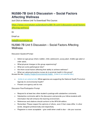 NU580-7B Unit 5 Discussion – Social Factors Affecting Wellness