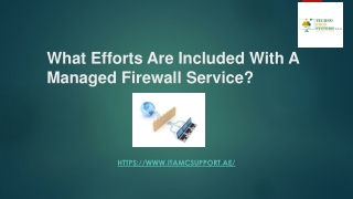 What Efforts Are Included With A Managed Firewall