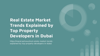 Real Estate Market Trends Explained by Top Property Developers in Dubai