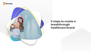 Top 5 Healthcare Marketing Trends for 2022 | BraveLabs