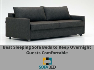 Best Sleeping Sofa Beds to Keep Overnight Guests Comfortable