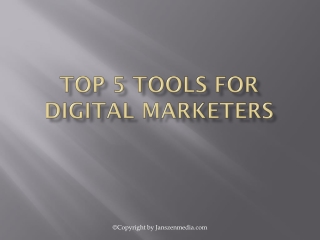 Top 5 Tools for Digital Marketers