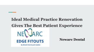 Ideal Medical Practice Renovation Gives The Best Patient Experience