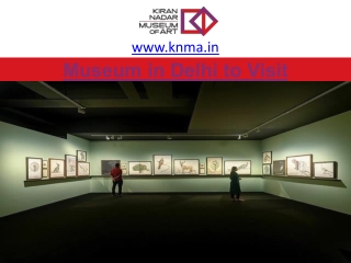 Museum in Delhi to Visit