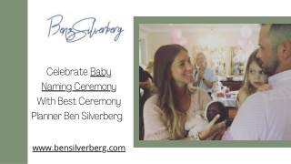 Celebrate Baby Naming Ceremony With Best Ceremony Planner Ben Silverberg