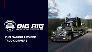 July Slides - Fuel Saving Tips For Truck Drivers