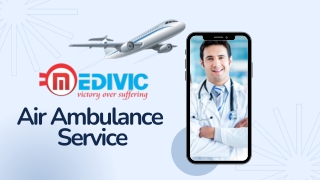 Choose Credible Medical Support by Medivic Air Ambulance in Bangalore