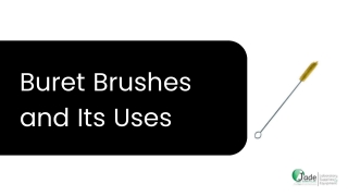 Buret Brushes and Its Uses