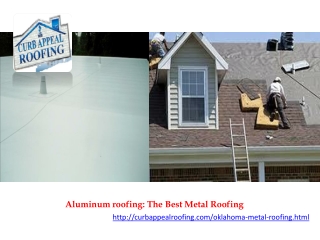 Aluminum roofing The Best Metal Roofing