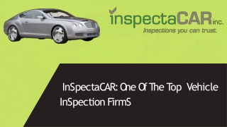 InspectaCAR Offering Transparent And Quality Vehicle Inspection