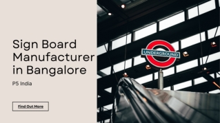 Sign board manufacture in Bangalore  P5 India