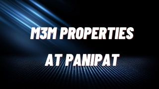 M3M Properties Panipat - Download Brochure