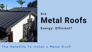 Are Metal Roofs Energy-efficient?