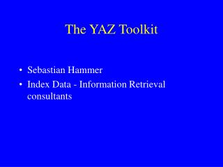 The YAZ Toolkit