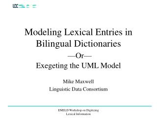 Modeling Lexical Entries in Bilingual Dictionaries —Or— Exegeting the UML Model