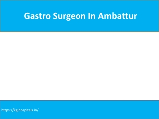 Gastro Surgeon In Ambattur