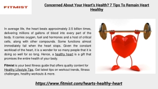 Concerned About Your Heart’s Health? 7 Tips To Remain Heart Healthy