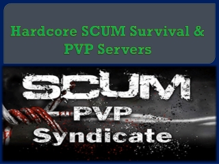 Hardcore SCUM Survival & PVP Servers