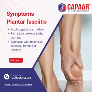 Symptoms of Plantar Fasciitis | Best Physiotherapy Centre in Hulimavu | CAPAAR