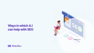 Ways in Which Artificial Intelligence Can Help with SEO