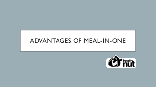 Advantages of Meal in One?