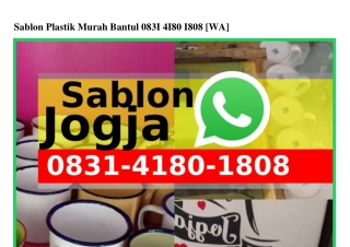 Sablon Plastik Murah Bantul Sablon Plastik Murah Bantul Ö831_Ꮞ18Ö_18Ö8[WhatsApp]