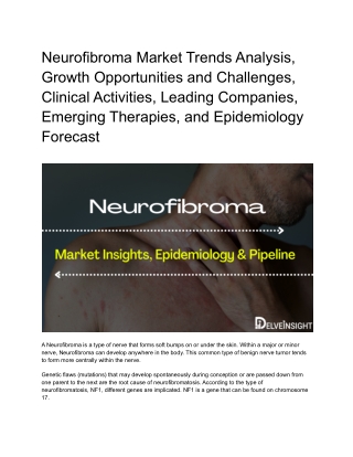 Neurofibroma Market_ Analysis of Epidemiology, Pipeline Therapies, and Key Companies Working