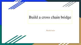 Build a cross chain bridge27