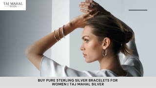 Buy Pure Sterling Silver Bracelets For Women Taj Mahal Silver