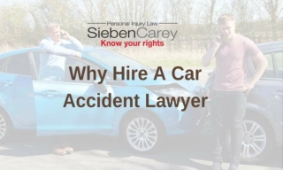 Why Hire A Car Accident Lawyer