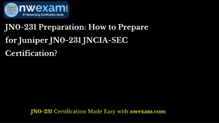 JN0-231 Preparation: How to Prepare for Juniper JN0-231 JNCIA-SEC Certification?