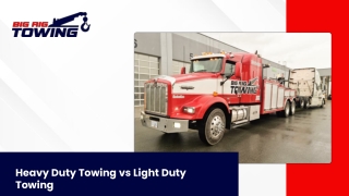 Slide July - Heavy Duty Towing vs Light Duty Towing
