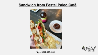 Sandwich from Festal Paleo Café