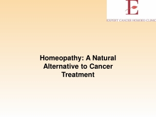 Homeopathy A Natural Alternative to Cancer Treatment