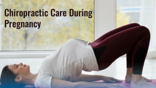 What's The Truth Behind Chiropractic Care During Pregnancy A Few Facts