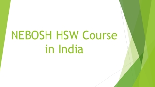 NEBOSH HSE Course in India ppt