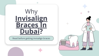 A Brief Explanation About Invisalign Braces | Braces In Dubai