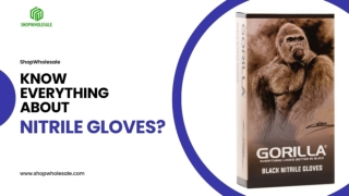 Know Everything About Nitrile Gloves