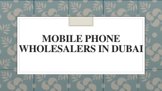 Mobile Phone Wholesalers in Dubai