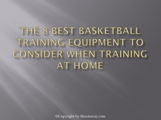 The 8 Best Basketball Training Equipment to Consider When Training At Home