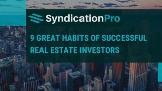 9 Great Habits of Successful Real Estate Investors