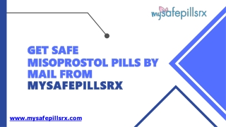 Get safe Misoprostol pills by mail from Mysafepillsrx