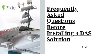 Frequently-Asked-Questions-Before-Installing-a-DAS-Solution-PPT