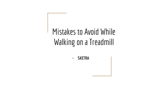 Mistakes to Avoid While Walking on a Treadmill