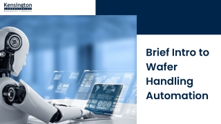 Brief Introduction to Wafer Handling Automation