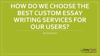 How Do We Choose the Best Custom Essay